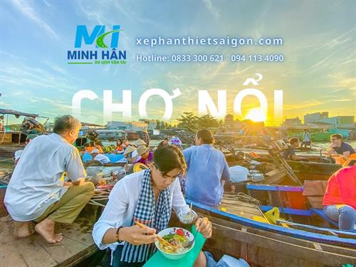 TOUR DU LỊCH CẦN THƠ - MŨI NÉ